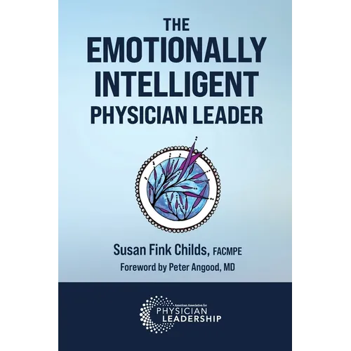 The Emotionally Intelligent Physician Leader