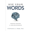 Use Your Words: Opening Language for Open Relationships