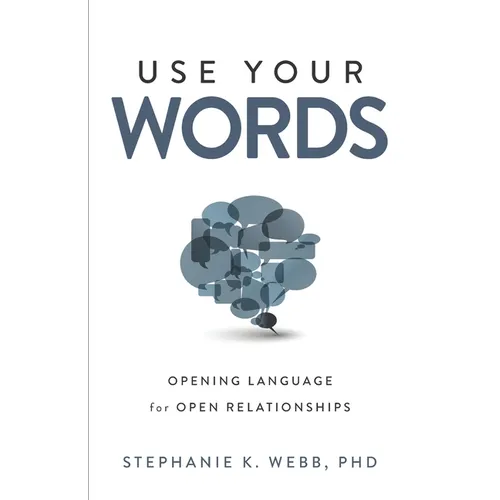 Use Your Words: Opening Language for Open Relationships