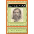 The Essential Aurobindo