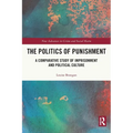 The Politics of Punishment: A Comparative Study of Imprisonment and Political Culture