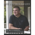 The Life Left To Live