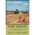 Fort Hickok: A Green Community