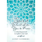 Spirit Would Like You to Know: A Colouring Journal to Explore Your Soul