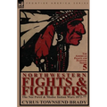 Northwestern Fights & Fighters: The Nez Perc & Modoc Indian Wars 1872-77
