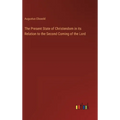 The Present State of Christendom in its Relation to the Second Coming of the Lord