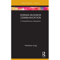 Korean Business Communication: A Comprehensive Introduction