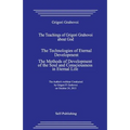 The Teachings of Grigori Grabovoi about God. the Technologies of Eternal Development. the Methods of Development of the Soul and Consciousness in Eter