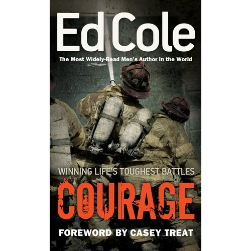 Courage: Winning Life's Toughest Battles