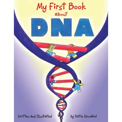 My First Book About Dna