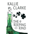 The Keeping Kind
