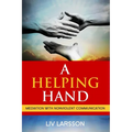 A Helping Hand, Mediation with Nonviolent Communication