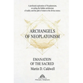Archangels of Neoplatonism: Emanation of the Sacred
