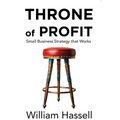 Throne of Profit: Small Business Strategy that Works