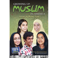 Growing Up Muslim in America: Stories by Muslim Youth