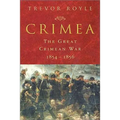 Crimea: The Great Crimean War 1854-1856