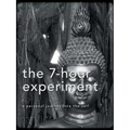 The 7-Hour Experiment
