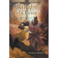 Knights of Christ: Living Today with the Virtues of Ancient Knighthood