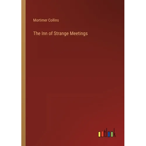 The Inn of Strange Meetings