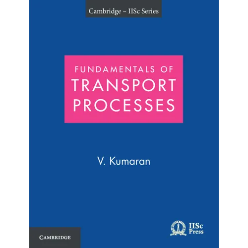 Fundamentals of Transport Processes with Applications
