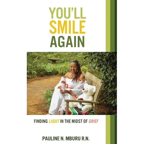 You'll Smile Again: Finding Light In The Midst Of Grief