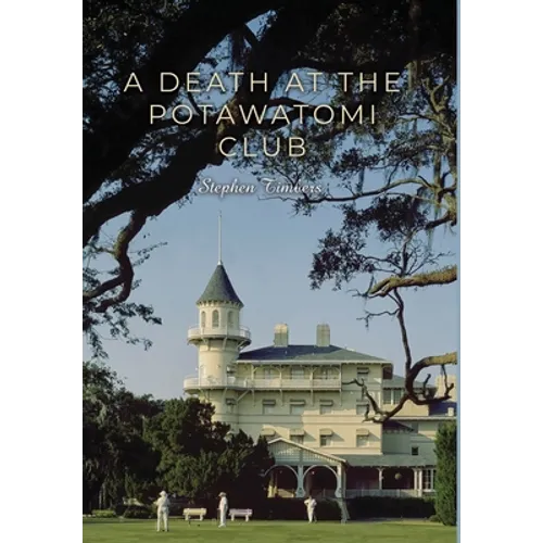 A Death at the Potawatomi Club