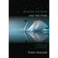 Between the River and the Stars