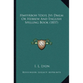 Hmyyrboh Ydlyl Jys Dmlm Or Hebrew And English Spelling Book (1837)