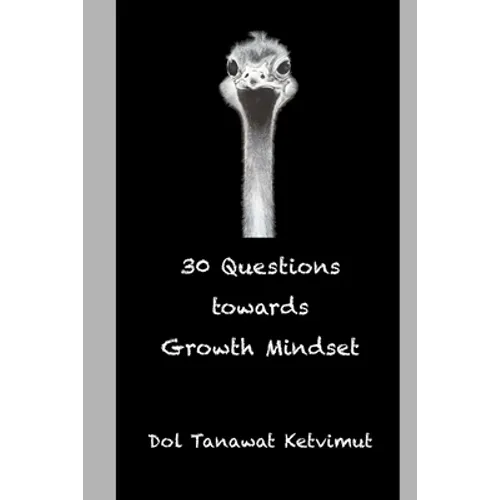 30 Questions towards Growth Mindset: 30 worksheets/guided questions for mindfulness and self-awareness towards growth mindset development.