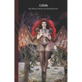 Lilith: Her Masks - Rituals and Manifestations: Black Edition
