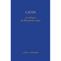 Lauds: According to the Benedictine Ritual