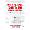 Why People (Don't) Buy: The Go and Stop Signals