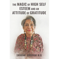 The Magic of High Self Esteem and an Attitude of Gratitude