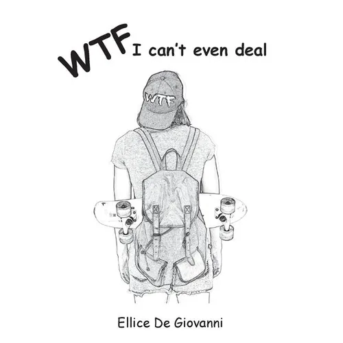 Wtf: I Cant Even Deal