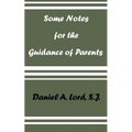 Some Notes for the Guidance of Parents