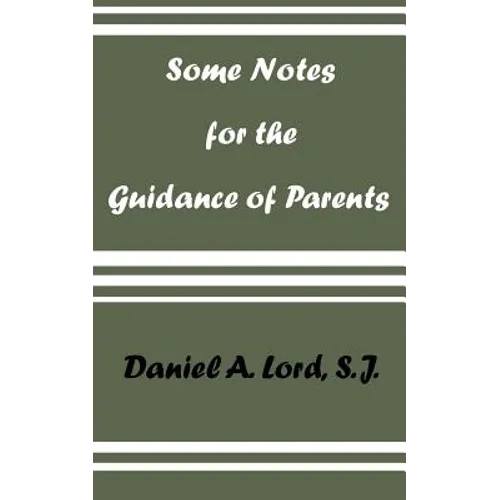 Some Notes for the Guidance of Parents
