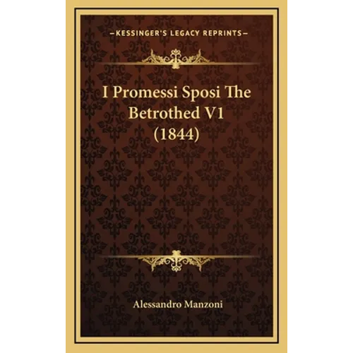 I Promessi Sposi The Betrothed V1 (1844)