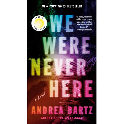 We Were Never Here: Reese's Book Club: A Novel