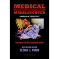 Medical Manslaughter