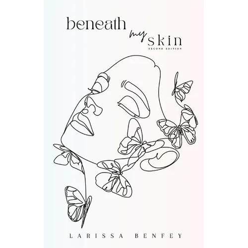 Beneath My Skin: Second Edition