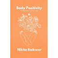 Body Positivity: Tackling Negative Body Image