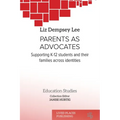 Parents as Advocates: Supporting K-12 Students and their Families Across Identities