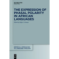 The Expression of Phasal Polarity in African Languages