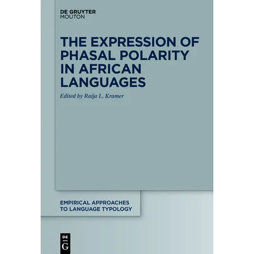 The Expression of Phasal Polarity in African Languages