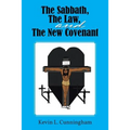 The Sabbath, the Law, and the New Covenant