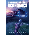Understanding Economics: A work of science fiction