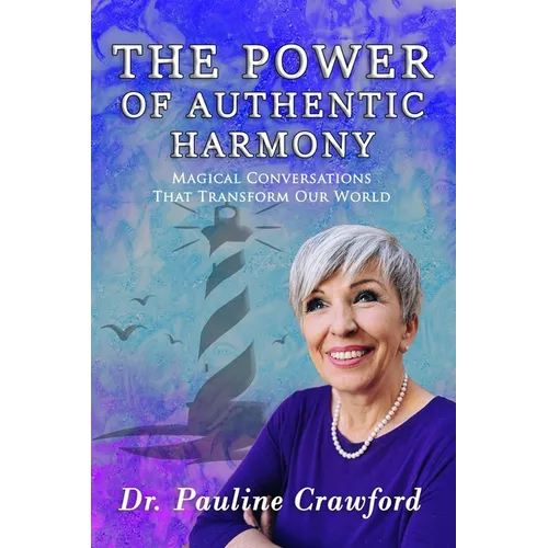 The Power of Authentic Harmony
