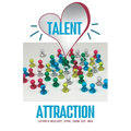 Talent Attraction: Inclusive Talent Attraction in a World of Exclusive Talent Acquisition