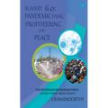 Slavery 6.0: Pandemic, Panic, Profiteering, and Peace