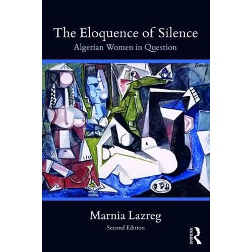The Eloquence of Silence: Algerian Women in Question